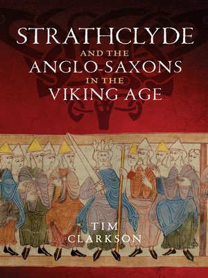 cover image of Strathclyde and the Anglo-Saxons in the Viking Age